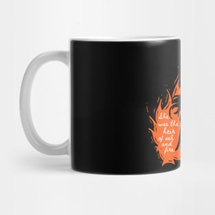 She was the Heir of Ash and Fire Mug